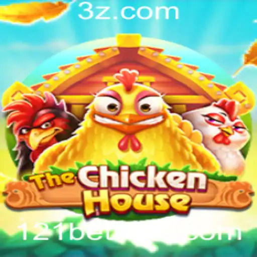 Descubra 'TheChickenHouse': O Novo Jogo que Invade as Casas com o Conceito de '121 bet'